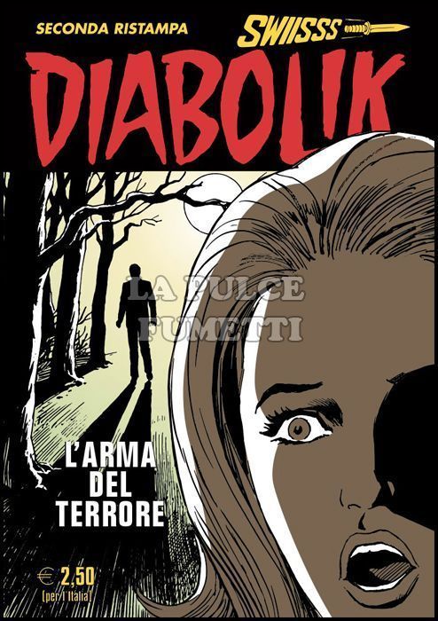 DIABOLIK SWIISSS #   285: L'ARMA DEL TERRORE